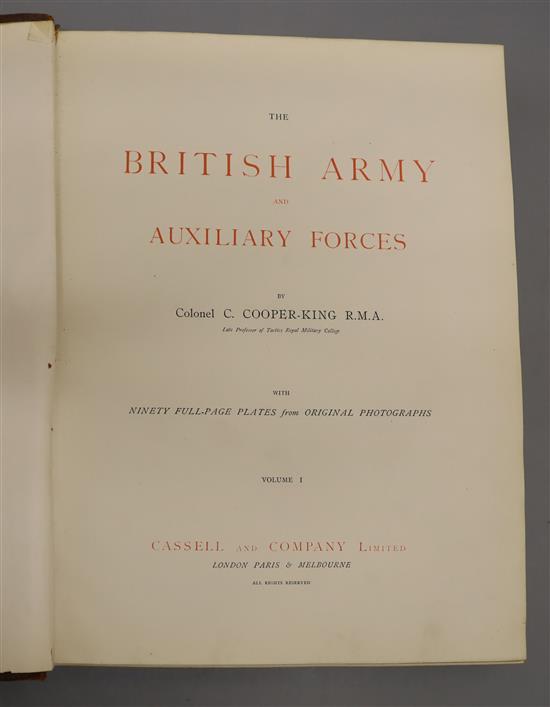 Cooper-King, Charles - The British Army and Auxiliary Forces, 2 vols, subscription editions, folio, maroon cloth,